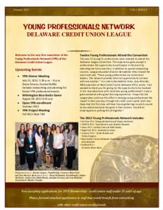 Summer[removed]VOL 1 ISSUE 1 YOUNG PROFESSIONALS NETWORK DELAWARE CREDIT UNION LEAGUE