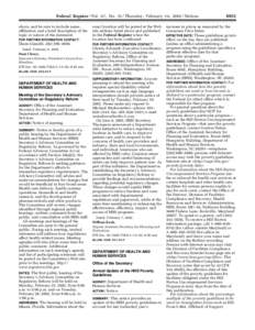 Federal Register / Vol. 67, No[removed]Thursday, February 14, [removed]Notices above, and be sure to include name, affiliation, and a brief description of the topic or nature of the statement. FOR FURTHER INFORMATION CONTACT