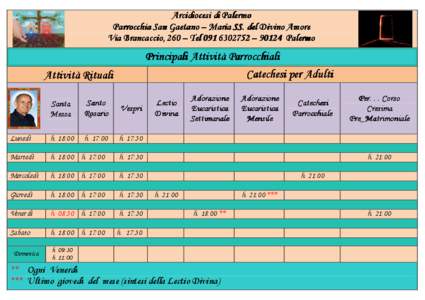 Arcidiocesi di Palermo Parrocchia San Gaetano – Maria SS. del Divino Amore Via Brancaccio, 260 – Tel[removed] – 90124 Palermo Principali Attività Parrocchiali Catechesi per Adulti