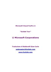 Microsoft Visual FoxPro ®  “Guided Tour” © Microsoft Corporations