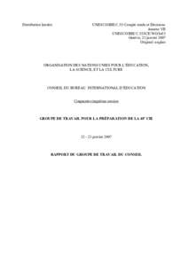 Distribution limitée   UNESCO/BIE/C.55/Compte rendu et Décisions  Annexe VII  UNESCO/BIE/C.55/ICE/WG/Inf.5  Genève, 23 janvier 2007 