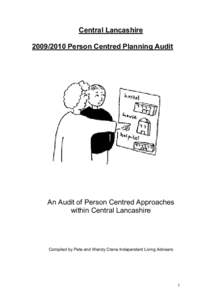 Central Lancashire[removed]Person Centred Planning Audit An Audit of Person Centred Approaches within Central Lancashire