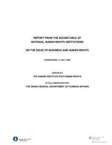 REPORT FROM THE ROUNDTABLE OF NATIONAL HUMAN RIGHTS INSTITUTIONS ON THE ISSUE OF BUSINESS AND HUMAN RIGHTS COPENHAGEN 1-2 JULY 2008