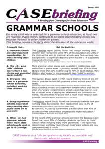 January[removed]A Briefing from Campaign for State Education GRAMMAR SCHOOLS For every child who is selected for a grammar school education, at least two