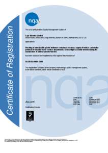 Certificate of Registration  This is to certify that the Quality Management System of Cape Warwick Limited Shaw House, Shaw Lane, Kings Bromley, Burton-on-Trent, Staffordshire, DE13 7JQ applicable to
