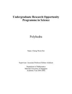 Undergraduate Research Opportunity Programme in Science Polyhedra  Name: Chong Woon Hui