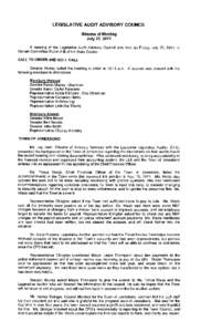 LEGISLATIVE AUDIT ADVISORY COUNCIL Minutes of Meeting July 22, 2011 A meeting of the Legislative Audit Advisory Council was held on Friday, July 22, 2011, in Senate Committee Room A-8 of the State Capitol. CALL TO ORDER 