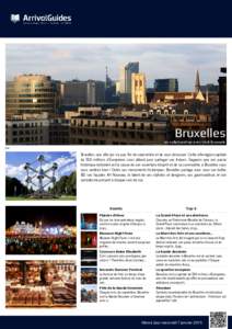 Bruxelles  en collaboration avec Visit Brussels par:  Bruxelles, une ville qui n’a pas fini de surprendre et de vous émouvoir. Cette ville-région-capitale