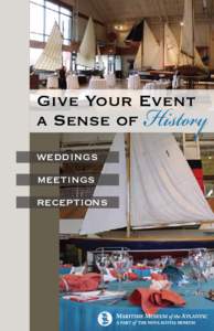 History  Give Your Event a Sense of weddings meetings