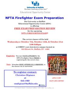 NFTA Firefighter Exam Preparation The University at Buffalo Educational Opportunity Center (EOC) is offering  FREE EXAM PREPARATION REVIEW