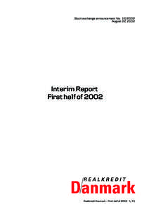 Stock exchange announcement NoAugust 22, 2002 Interim Report First half of 2002