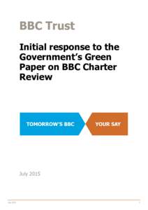BBC Trust Initial response to the Government’s Green Paper on BBC Charter Review