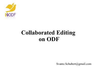 Collaborated Editing on ODF [removed]  Who am I