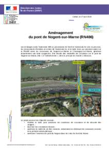 Direction des routes Île-de-France (DiRIF) Créteil, le 27 avril 2016 Aménagement du pont de Nogent-sur-Marne (RN486)