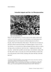 Journalism / Year of birth missing / Photojournalists / Sebastião Salgado / Documentary photography / Henri Cartier-Bresson / Serra Pelada / Fred Ritchin / Julian Stallabrass / Photography / Visual arts / Photojournalism