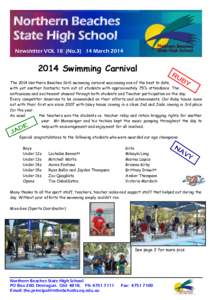 Northern Beaches State High School Newsletter VOL 18 (NoMarchSwimming Carnival The 2014 Northern Beaches SHS swimming carnival was among one of the best to date,