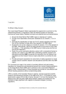 7 July[removed]To Whom It May Concern The Lizard Island Research Station appreciates the opportunity to comment on the “Streamlining Review” of regulations under the National System for Domestic Commercial Vessel Safet