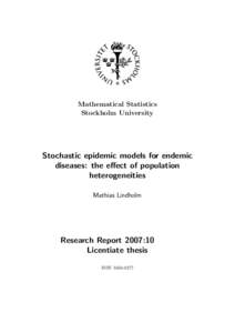 Mathematical Statistics Stockholm University Stochastic epidemic models for endemic diseases: the effect of population heterogeneities