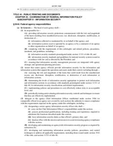 44 USC 3544 NB: This unofficial compilation of the U.S. Code is current as of Jan. 4, 2012 (see http://www.law.cornell.edu/uscode/uscprint.html). TITLE 44 - PUBLIC PRINTING AND DOCUMENTS CHAPTER 35 - COORDINATION OF FEDE