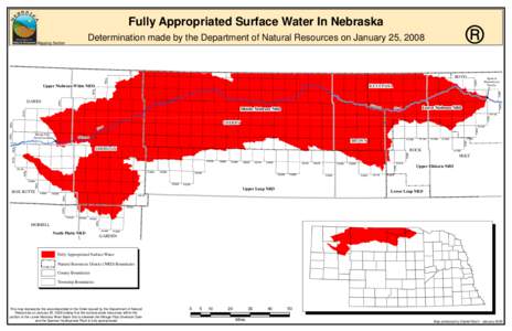 ®  Fully Appropriated Surface Water In Nebraska Determination made by the Department of Natural Resources on January 25, 2008  Mapping Section