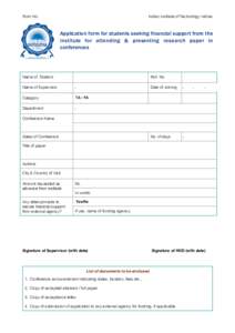 Form No.  Indian Institute of Technology Indore Application form for students seeking financial support from the institute for attending & presenting research paper in