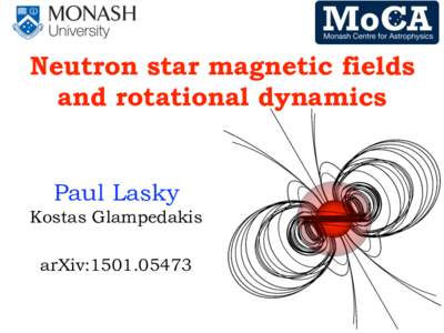 Neutron star magnetic fields and rotational dynamics Paul Lasky Kostas Glampedakis !