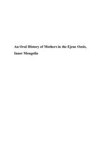 An Oral History of Mothers in the Ejene Oasis, Inner Mongolia RIHN China Study Series No.2  An Oral History of Mothers in the Ejene Oasis,