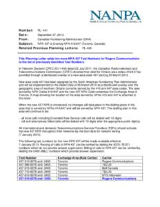 Identification / Area codes 416 and 647 / Telephone numbers in the United Kingdom / Communication / Area codes 905 and 289 / North American Numbering Plan expansion / Telephone numbers / North American Numbering Plan / Telephone numbering plan