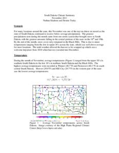South Dakota Climate Summary November 2011 Nathan Skadsen and Dennis Todey Synopsis For many locations around the state, this November was one of the top ten driest on record as the state of South Dakota continued to rec