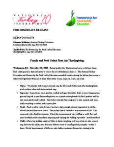 FOR IMMEDIATE RELEASE MEDIA CONTACTS Kimmon Williams, National Turkey Federation [removed], [removed]Shelley Feist, The Partnership for Food Safety Education [removed], [removed]