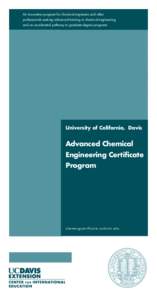 An innovative program for chemical engineers and other professionals seeking advanced training in chemical engineering and an accelerated pathway to graduate-degree programs University of California, Davis