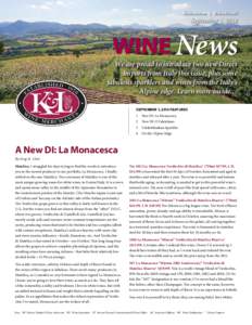 KLWines.com | September 1, 2014 We are proud to introduce two new Direct Imports from Italy this issue, plus some