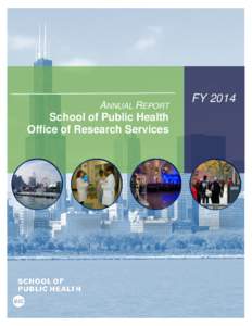 ANNUAL REPORT  School of Public Health Office of Research Services  FY 2014