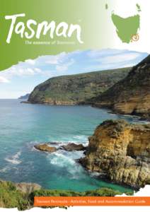 ™  Tasman Peninsula - Activities, Food and Accommodation Guide Tasman Memebers