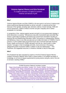 Violence Against Women and Girls Factsheet To support schools in England to prevent violence and abuse of girls Why? Violence Against Women and Girls (VAWG) is the term given to all forms of violence and