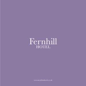 Fernhill HOTEL www.mcmillanhotels.co.uk  Seasonal Menus