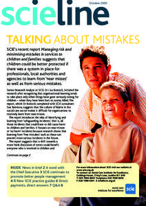 scieline October 2005 TALKING ABOUT MISTAKES SCIE’s recent report Managing risk and minimising mistakes in services to