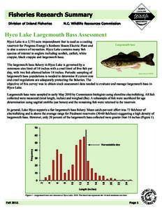 Fisheries Research Summary Division of Inland Fisheries N.C. Wildlife Resources Commission  Hyco Lake Largemouth Bass Assessment