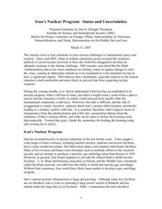 Iran’s Nuclear Program: Status and Uncertainties Prepared testimony by David Albright, President, Institute for Science and International Security (ISIS), Before the House Committee on Foreign Affairs, Subcommittee on 