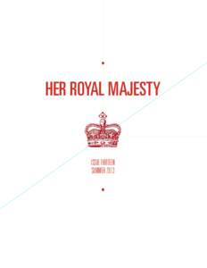 ♦  her royal majesty issue tHIRTEEN sUMMER 2013