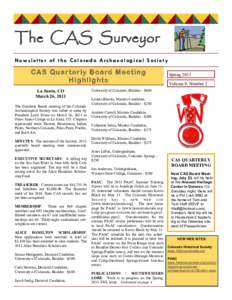 The CAS Surveyor Newsletter of the Colorado Archaeological Society CAS Q uar terly B oard Meeti ng H ig hl ig hts La Junta, CO