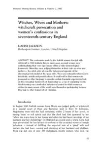 WITCHES, WIVES AND MOTHERS Women’s History Review, Volume 4, Number 1, 1995 Witches, Wives and Mothers: witchcraft persecution and women’s confessions in