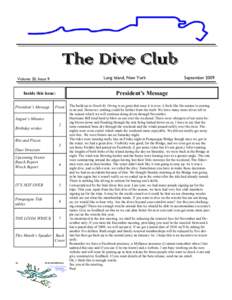 The Dive Club Long Island, New York Volume 20, Issue 9  President’s Message