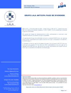 4rto. Trimestre, 2013 Comunicado Pago de Dividendo GRUPO LALA ANTICIPA PAGO DE DIVIDENDO  México D.F., a 25 de Noviembre de 2013 – Grupo LALA, S.A.B. de C.V., empresa mexicana