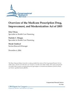 Overview of the Medicare Prescription Drug, Improvement, and Modernization Act of 2003 Sibyl Tilson Specialist in Health Care Financing Paulette C. Morgan Specialist in Health Care Financing