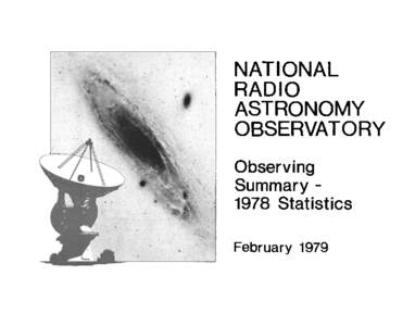 NATIONAL RADIO ASTRONOMY OBSERVATORY Observing Summary 1978 Statistics
