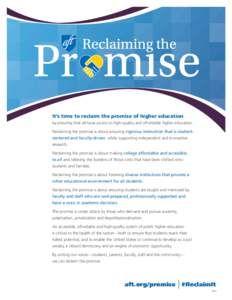 It’s time to reclaim the promise of higher education by ensuring that all have access to high-quality and affordable higher education. Reclaiming the promise is about ensuring rigorous instruction that is studentcenter