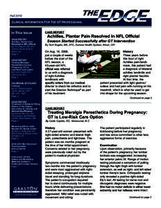 Fall 2010 CLINICAL INFORMATION FOR THE GT PROFESSIONAL In This Issue CASE REPORT Achilles, Plantar Pain