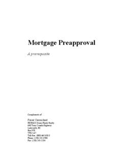 Mortgage Preapproval A prerequisite Compliments of[removed]Fraser Carmichael