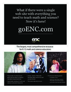 What if there were a single web site with everything you need to teach math and science? Now it’s here!  goENC.com